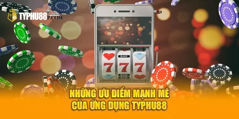 Một số tính năng đặc biệt sau khi tải app Typhu88